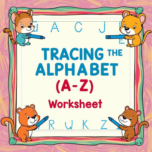Alphabet Tracing Worksheets – A to Z Handwriting Practice for Kids - a to z - alphabet tracing - handwriting practice